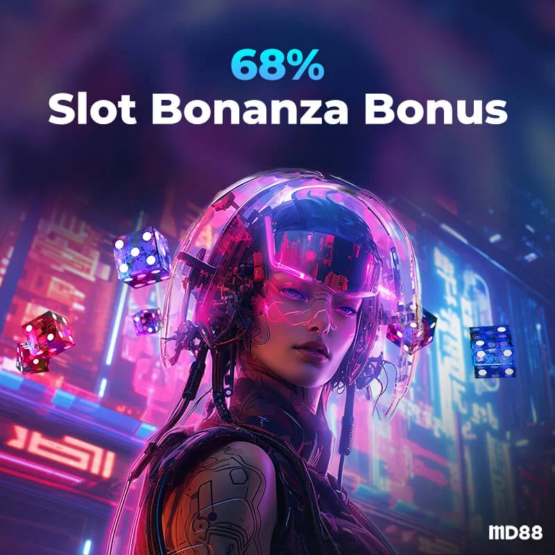 MD88 68% Slot Bonanza Bonus